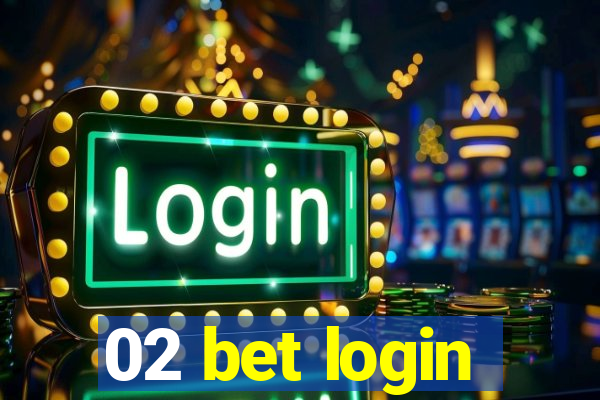 02 bet login